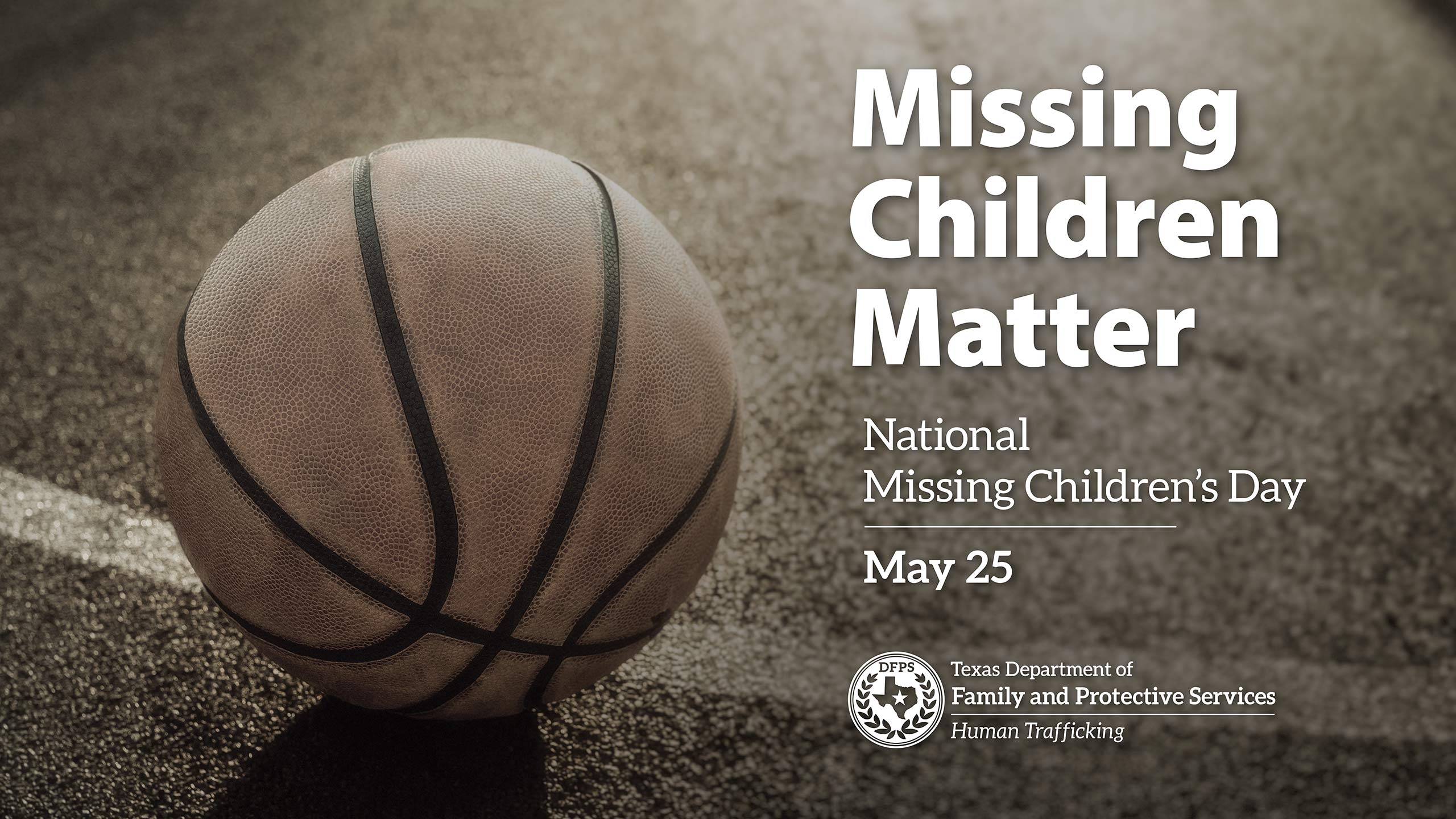 DFPS - Social Media Toolkit: Missing Children's Day